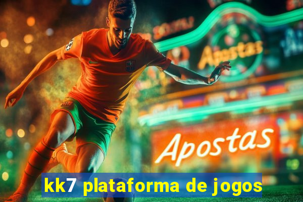 kk7 plataforma de jogos